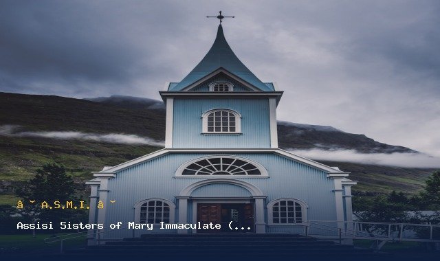 Assisi Sisters of Mary Immaculate (A.S.M.I.)
